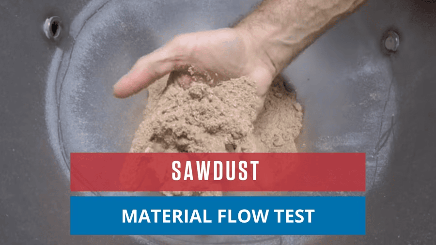 Sawdust Material Flow Test Sawdust Material Flow Test
